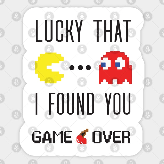 pacman lucky that i found you Sticker by whatyouareisbeautiful